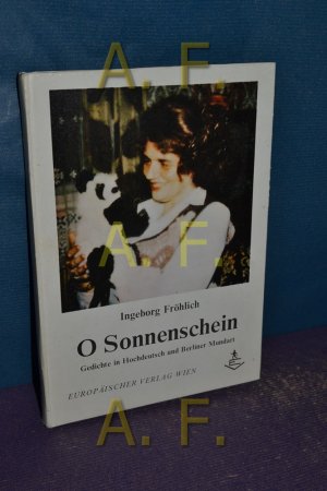 gebrauchtes Buch – Ingeborg Fröhlich – O Sonnenschein : Gedichte in Hochdeutsch und Berliner Mundart.