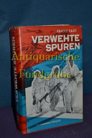 Verwehte Spuren : Roman d. Gebirgsjäger.