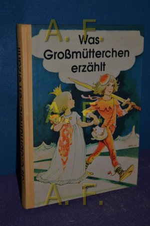 gebrauchtes Buch – Was Großmütterchen erzählt