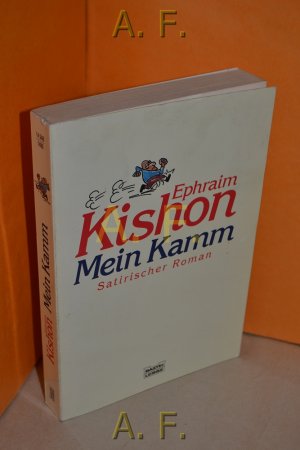 gebrauchtes Buch – Ephraim Kishon – Mein Kamm : satirischer Roman. Ins Dt. übertr. von Brigitte Sinhuber-Harenberg ... / Bastei-Lübbe-Taschenbuch , Bd. 14248 : Allgemeine Reihe