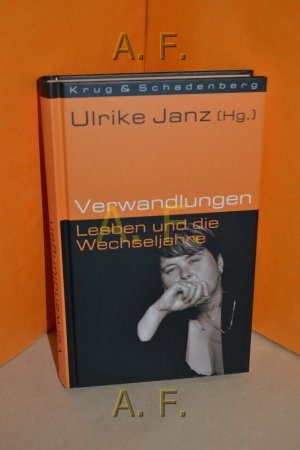 gebrauchtes Buch – Janz, Ulrike  – Verwandlungen : Lesben und die Wechseljahre.