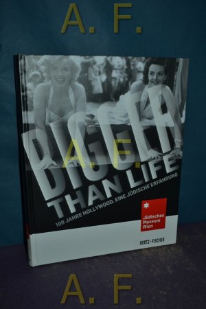 gebrauchtes Buch – Berrin, Danielle und Werner Hanak-Lettner – Bigger than life : 100 Jahre Hollywood , eine jüdische Erfahrung [anlässlich der Ausstellung Bigger than Life - 100 Jahre Hollywood. Eine Jüdische Erfahrung , Jüdisches Museum Wien, 19. Oktober 2011 - 15. April 2012]. hrsg. von Werner Hanak-Lettner im Auftr. des Jüdischen Museums Wien. Mit Textbeitr. von ... [Übers. aus dem Amerikan. Andrea Huemer]