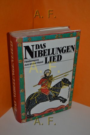 Das Nibelungenlied : Heldenepos aus erster Hand. nach d. Übers. von Karl Simrock neu hrsg., bearb. u. kommentiert von Walter Hansen