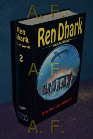 Am Ort der Macht (Ren Dhark, Weg ins Weltall 2)