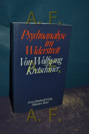 gebrauchtes Buch – Wolfgang Kretschmer – Psychoanalyse im Widerstreit