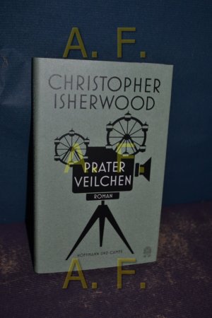 gebrauchtes Buch – Isherwood, Christopher (Verfasser) und Brigitte Jakobeit – Praterveilchen : Roman Christopher Isherwood , aus dem Englischen von Brigitte Jakobeit