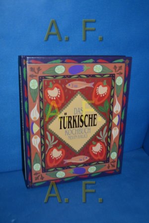 gebrauchtes Buch – Nevin Halici – Das türkische Kochbuch