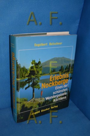Erlebnis Nockberge : eines der schönsten Wandergebiete Kärntens