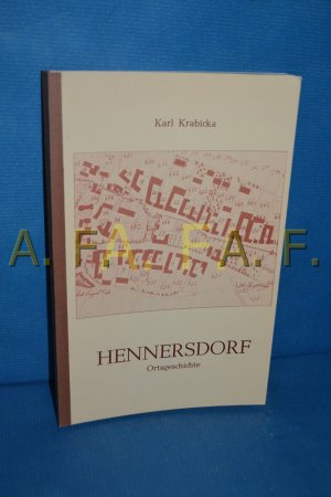 gebrauchtes Buch – Karl Krabicka – Hennersdorf : Ortsgeschichte