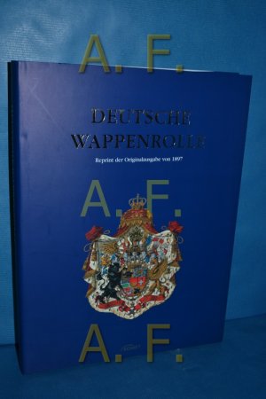 gebrauchtes Buch – Ströhl, Hugo Gerard – Deutsche Wappenrolle. Reprint der Originalausgabe von 1897. [nach offiziellen Angaben gezeichnet und erl. von Hugo Gerhard Ströhl]