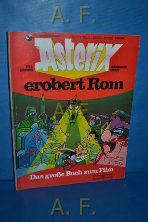 Asterix erobert Rom : Das große Buch zum Film. Übers.: Angelika Mohr, Christine Wagner