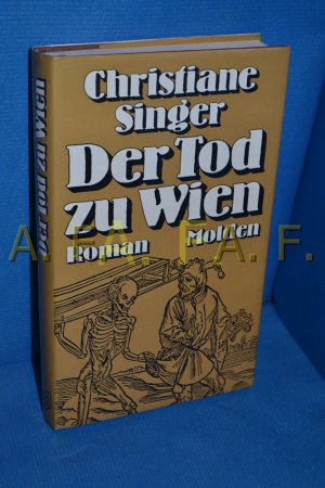 gebrauchtes Buch – Christiane Singer – Der Tod zu Wien : Roman Christiane Singer. [Aus d. Franz. übertr. von Helga Treichl]