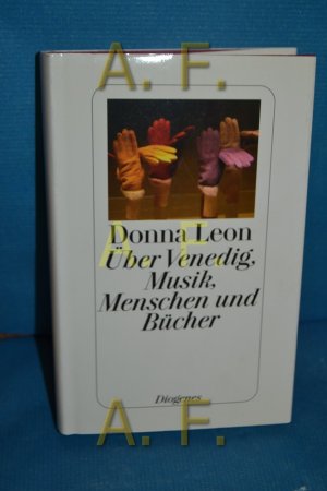 gebrauchtes Buch – Donna Leon – Über Venedig, Musik, Menschen und Bücher