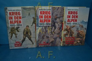 Krieg in den Alpen 1915 - 1918. (in 3 Bänden) Ortler, Adamello, Gardasee, Die Dolomitenfront, Karnische und Julische Alpen, Monte Grappa, Piave, Isonzo […]