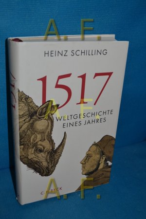 gebrauchtes Buch – Heinz Schilling – 1517 : Weltgeschichte eines Jahres