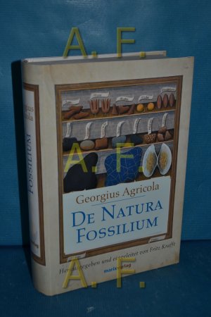 gebrauchtes Buch – Agricola, Georg und Fritz Krafft – De natura fossilium (1546) = Handbuch der Mineralogie. Übers. von Georg Fraustadt. Durchges. und erg. sowie mit Reg. und einer Einl. vers. von Fritz Krafft