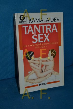 gebrauchtes Buch – Kamala Devi – Tantra-Sex : die modernen Liebestechniken des Ostens