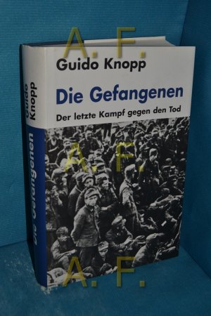 Die Gefangenen, Der letzte Kampf gegen den Tod