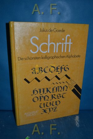 Schrift : Die schönsten kalligraphischen Alphabete.