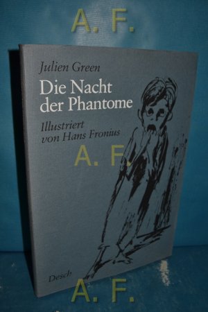 Die Nacht der Phantome. Ill. von Hans Fronius. [Ins Dt. übertr. von Eva Rechel-Mertens]