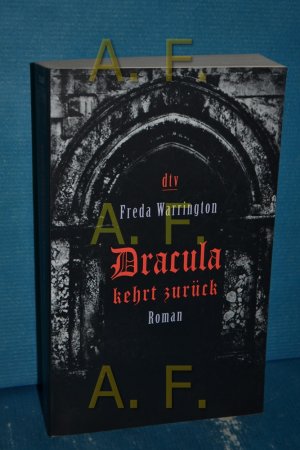 gebrauchtes Buch – Freda Warrington – Dracula kehrt zurück : Roman. Freda Warrington. Dt. von Isabell Lorenz / dtv , 20389