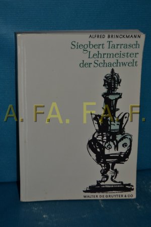 Siegbert Tarrasch, Lehrmeister der Schachwelt