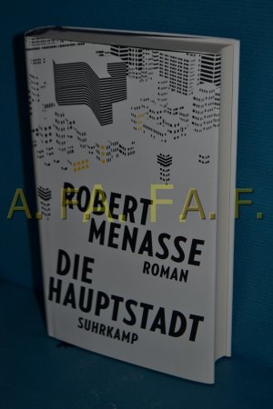 gebrauchtes Buch – Robert Menasse – Die Hauptstadt : Roman