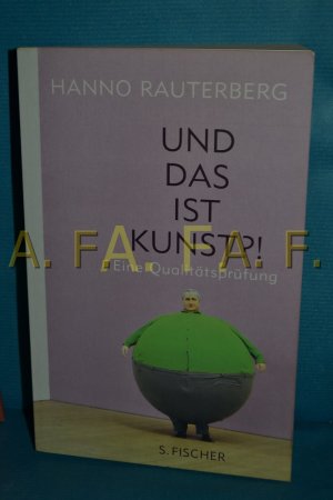 gebrauchtes Buch – Rauterberg Hanno – Und das ist Kunst?!