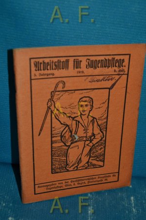 antiquarisches Buch – N., N. – Arbeitsstoff für Jugendpflege, 3. Jahrgang, 1919, 5. Heft.