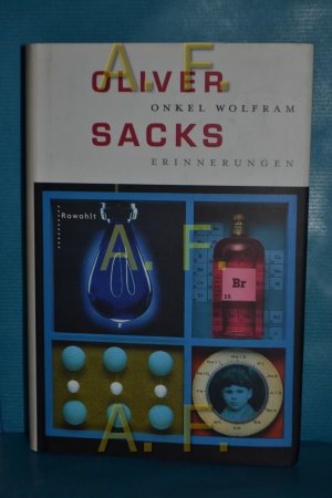 gebrauchtes Buch – Sacks, Oliver W – Onkel Wolfram : Erinnerungen Oliver Sacks. Dt. von Hainer Kober