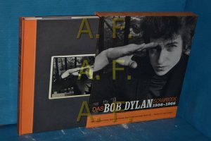 Das Bob-Dylan-Scrapbook 1956 - 1966 : mit seltenen Fotos, handschriftlichen Signaturen und einer Audio-CD