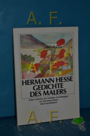 gebrauchtes Buch – Hermann Hesse – Gedichte des Malers : 10 Gedichte mit farb. Zeichn. von / Insel-Taschenbuch , 893