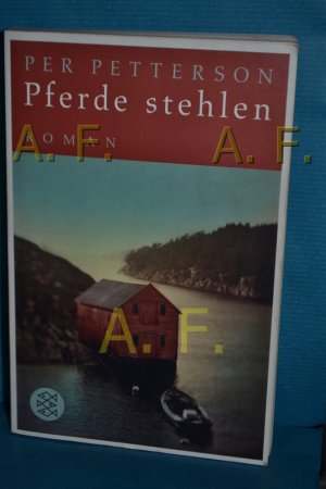 gebrauchtes Buch – Per Petterson – Pferde stehlen : Roman. Aus dem Norweg. von Ina Kronenberger / Fischer , 17518