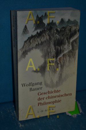 gebrauchtes Buch – Wolfgang Bauer – Geschichte der chinesischen Philosophie : Konfuzianismus, Daoismus, Buddhismus.