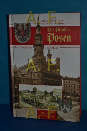 gebrauchtes Buch – Krische, Paul und Carl Riemann – Die Provinz Posen : ihre Geschichte und Kultur unter besonderer Berücksichtigung ihrer Landwirtschaft , mit 2 Karten von Paul Krische. Mit einer naturwiss.-geologischen Abh. über die Provinz von Carl Riemann / Historische Bibliothek