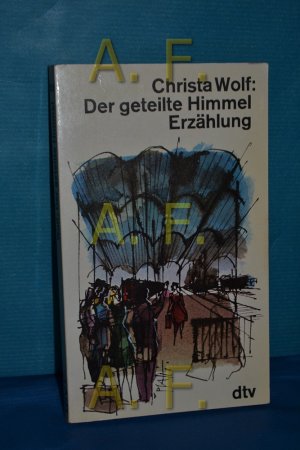 gebrauchtes Buch – Christa Wolf – Der geteilte Himmel : Erzählung dtv , 915