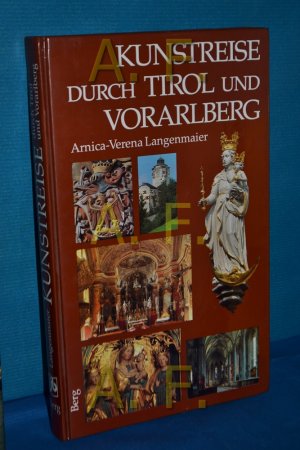 gebrauchtes Buch – Arnica-Verena Langenmaier – Kunstreise durch Tirol und Vorarlberg