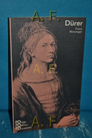 gebrauchtes Buch – Franz Winzinger – Albrecht Dürer in Selbstzeugnissen und Bilddokumenten : Dargestellt. rowohlts monographien 177