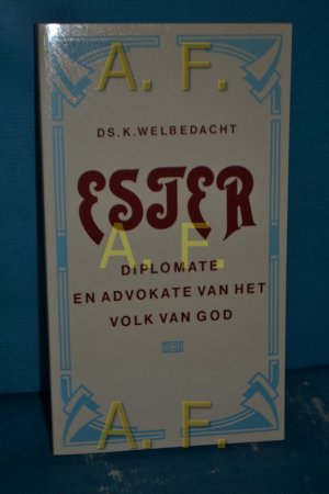 Ester : diplomate en advocate van het volk van God