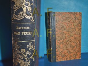 Das Feuer : (Tagebuch einer Korporalschaft)