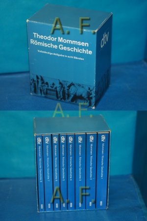 Römische Geschichte : Vollständige Ausgabe in acht Bänden (in 8 Bänden) Buch 1 bis 8 + Einführung, Anhang, Register : dtv 6053-6060 : dtv-Bibliothek.