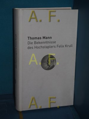 gebrauchtes Buch – Thomas Mann – Bekenntnisse des Hochstaplers Felix Krull : der Memoiren erster Teil Nobelpreis-Bibliothek , 1929, Bild