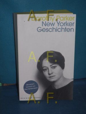 gebrauchtes Buch – Parker, Dorothy und Pieke Biermann – New Yorker Geschichten Dorothy Parker , aus dem Amerikanischen von Pieke Biermann und Ursula-Maria Mössner , mit einem Vorwort von Elke Heidenreich / Kein und Aber Pocket