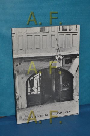 gebrauchtes Buch – Irmgard Smidt-Dörrenberg – Gottfried Keller und Wien (Sonderband 2)