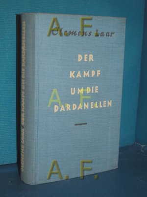 antiquarisches Buch – Clemens Laar – Der Kampf um die Dardanellen