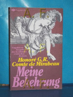 gebrauchtes Buch – Mirabeau, Honoré-Gabriel de Riquetti de – Meine Bekehrung (Heyne Exquisit Nr. 100) Honoré G. R. Comte de Mirabeau. [Hrsg. von Peter Schalk] /