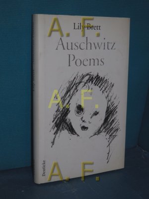 gebrauchtes Buch – Lily Brett – Auschwitz Poems Mit Ill. von David Rankin. Aus dem Engl. von Silvia Morawetz gebrauchtes Buch – Lily Brett – Auschwitz Poems Mit Ill. von David Rankin. Aus dem Engl. von Silvia Morawetz