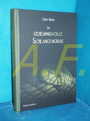 gebrauchtes Buch – Ernst Bieber – Die geheimnisvolle Schlangengrube.