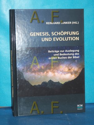 gebrauchtes Buch – Junker, Reinhard  – Genesis, Schöpfung und Evolution : Beiträge zur Auslegung und Bedeutung des ersten Buches der Bibel. Reinhard Junker (Hg.) / Studium integrale. Theologie