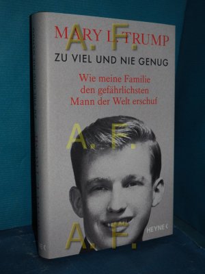 gebrauchtes Buch – Trump, Mary L – Zu viel und nie genug : wie meine Familie den gefährlichsten Mann der Welt erschuf. Mary L. Trump